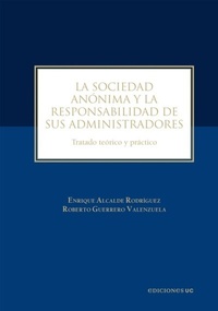 Abbildung von: La sociedad anónima y la responsabilidad de sus administradores - Ediciones UC