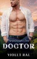 Cover: The Possessive Doctor - Violet Rae