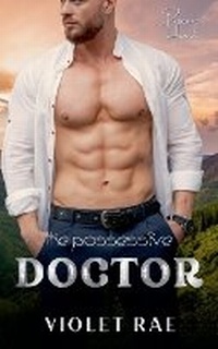 Enlarge image Cover: The Possessive Doctor - Violet Rae