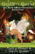 Cover: Griffon Quest (The Myth-Quest Chronicles, #4) - Brass Rag Press