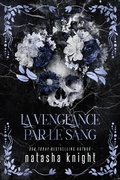 Cover: La Vengeance par le sang (Les fr&egrave;res St James, #4) - Natasha Knight