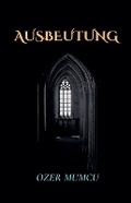 Cover: Ausbeutung - Ozer Mumcu