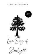 Cover: Love Song of Starlight (Lovers' encouragement, #1) - Elsie Macdonald