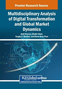 Enlarge image Cover: Multidisciplinary Analysis of Digital Transformation and Global Market Dynamics - Business Science Reference