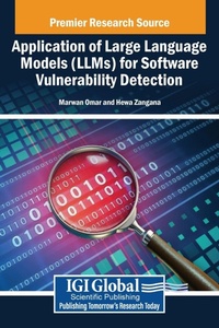 Enlarge image Cover: Application of Large Language Models (LLMs) for Software Vulnerability Detection - IGI Global