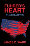 Cover: Fuhrer's Heart - Xlibris Us