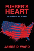 Cover: Fuhrer's Heart - Xlibris Us
