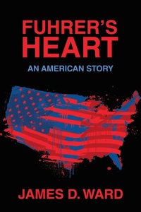 Enlarge image Cover: Fuhrer's Heart - Xlibris Us