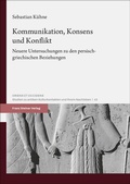 Cover: Kommunikation, Konsens und Konflikt - Franz Steiner Verlag
