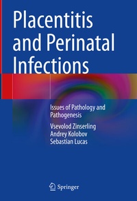 Abbildung von: Placentitis and Perinatal Infections - Springer