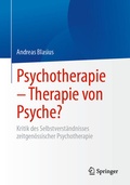 Abbildung von: Psychotherapie - Therapie von Psyche? - Springer