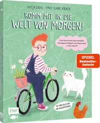 Abbildung von: Komm mit in die Welt von morgen! - Edition Michael Fischer / EMF Verlag