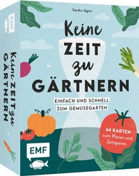 Abbildung von: Kartenset: Keine Zeit zu gärtnern - 64 Karten - Einfach und schnell zum Gemüsegarten - Edition Michael Fischer / EMF Verlag