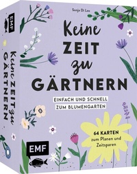 Abbildung von: Kartenset: Keine Zeit zu gärtnern - 64 Karten - Einfach und schnell zum Blumengarten - Edition Michael Fischer / EMF Verlag