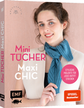 Cover: Mini-T&uuml;cher - Maxi-Chic | Stricken mit @maschenfein - Edition Michael Fischer / EMF Verlag
