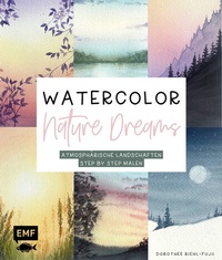 Abbildung von: Watercolor - Nature Dreams - Edition Michael Fischer / EMF Verlag