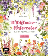 Abbildung von: Wildflower Watercolor - Blumen-Aquarelle malen - Edition Michael Fischer / EMF Verlag