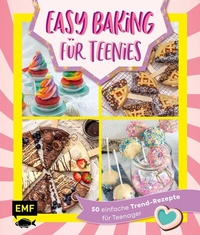 Abbildung von: Easy Baking für Teenies - Edition Michael Fischer / EMF Verlag