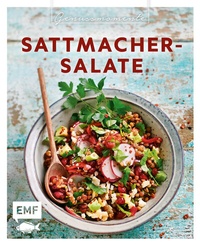 Abbildung von: Genussmomente: Sattmacher-Salate - Edition Michael Fischer / EMF Verlag