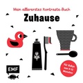Cover: Mein allererstes Kontraste-Buch: Zuhause - f&uuml;r Babys von 0-12 Monate - Edition Michael Fischer / EMF Verlag