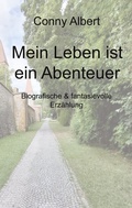 Cover: Mein Leben ist ein Abenteuer - BoD - Books on Demand