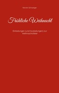 Cover: Fr&ouml;hliche Weihnacht - BoD - Books on Demand