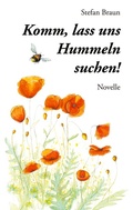 Cover: Komm, lass uns Hummeln suchen! - BoD - Books on Demand