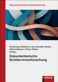 Cover: Dokumentarische Sch&uuml;ler:innenforschung - Verlag Julius Klinkhardt