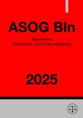 Bild: Allgemeines Sicherheits- und Ordnungsgesetz - ASOG Bln 2025 - epubli