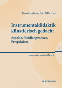 Abbildung von: Instrumentaldidaktik künstlerisch gedacht - Waxmann Verlag GmbH