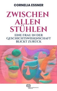 Abbildung von: Zwischen allen Stühlen - Vergangenheitsverlag
