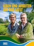 Cover: Leben und Arbeiten auf der Geest - Medien Kontor Elbe