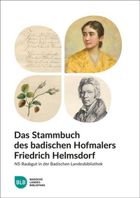 Abbildung von: Das Stammbuch des badischen Hofmalers Friedrich Helmsdorf - Lindemanns VERLAG & AGENTUR