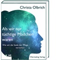 Cover: Als wir nur t&uuml;chtige M&auml;dchen waren - Wermeling-Verlag Doroth&eacute;e Kerstiens