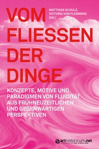 Enlarge image Cover: Vom Fließen der Dinge - arthistoricum.net