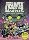 Cover: Mummy Man and Waffles: The Dire Deeds of Doctor Gargo - HarperCollins