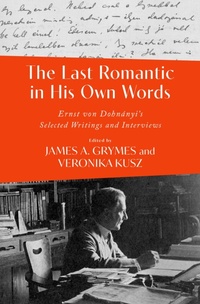 Abbildung von: The Last Romantic in His Own Words - OUP eBook