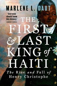 Abbildung von: The First and Last King of Haiti - Yale University Press