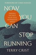 Cover: Now You Can Stop Running - Zondervan