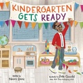 Cover: Kindergarten Gets Ready - Little, Brown Young Readers