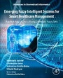 Cover: Emerging Fuzzy Intelligent Systems for Smart Healthcare Management - Academic Press
