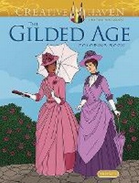 Abbildung von: Creative Haven The Gilded Age Coloring Book - Dover Publications Inc.