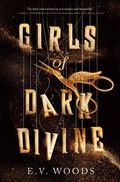 Cover: Girls of Dark Divine - Delacorte Press