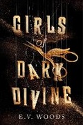 Cover: Girls of Dark Divine - Delacorte Press