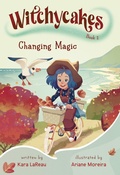 Cover: Witchycakes #2: Changing Magic - Random House Books for Young Readers