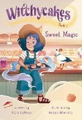 Cover: Witchycakes #1: Sweet Magic - Random House Books for Young Readers