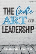 Cover: The Gentle Art of Leadership - Donovan Leadership and the Uplift Centre