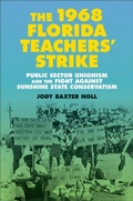 Cover: The 1968 Florida Teachers' Strike - Louisiana State University Press