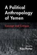Cover: A Political Anthropology of Yemen - Syracuse University Press