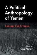 Cover: A Political Anthropology of Yemen - Syracuse University Press